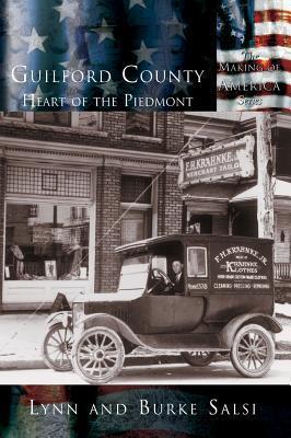 Guilford County: The Heart of the Piedmont