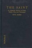 The Saint: A Complete History in Print, Radio, Film and Television of Leslie Charteris' Robin Hood of Modern Crime, Simon Templar, 1928-1992