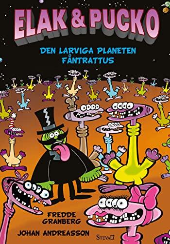 Elak & Pucko : Den larviga planeten Fåntrattus