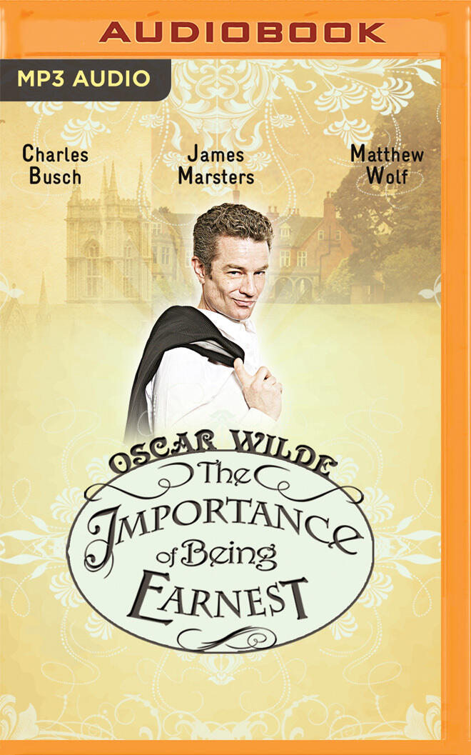 Importance of Being Earnest (Naxos), The