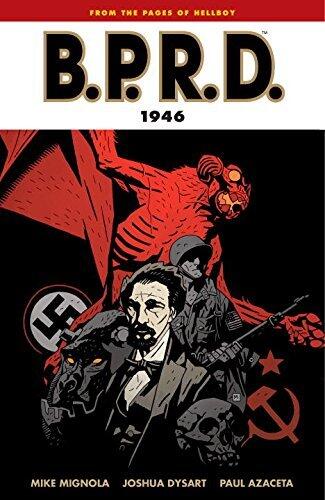 B.P.R.D., Vol. 9: 1946 by Joshua Dysart, Mike Mignola (2008) Paperback