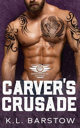 Carver's Crusade: Demon Dawgs MC San Diego - Book Eleven