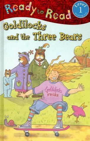 Ready to Read Goldilocks and the Three Bears (Ready to Read: Level 1