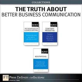 The Truth about Better Business Communication