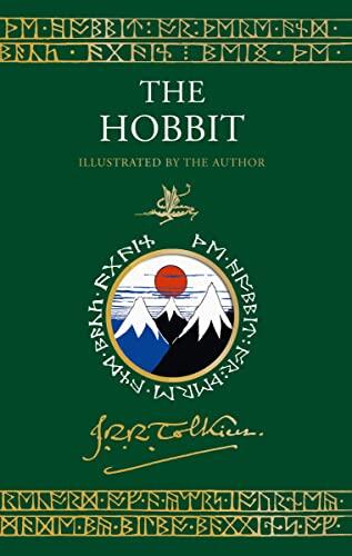 The Hobbit Illustrated by the Author: A Special Edition of the Classic Fantasy Adventure of Unexpected Heroes, Legendary Creatures, and Journeys Through ... R. Tolkien