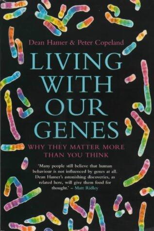 Living with Our Genes