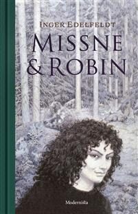Missne och Robin : En berättelse om skogen