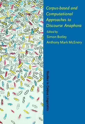 Corpus-based and Computational Approaches to Discourse Anaphora