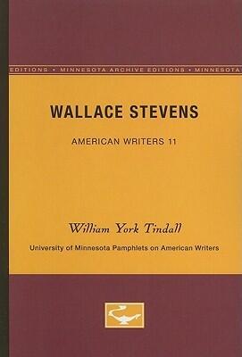 Wallace Stevens - American Writers 11: University of Minnesota Pamphlets on American Writers (University of Minnesota Pamphlets on American Writers
