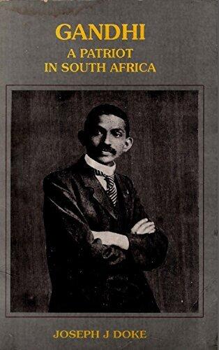 Gandhi A Patriot in South Africa