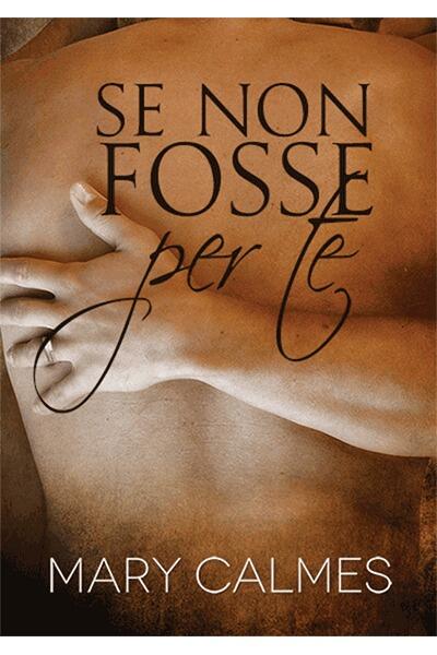 Se non fosse per te
