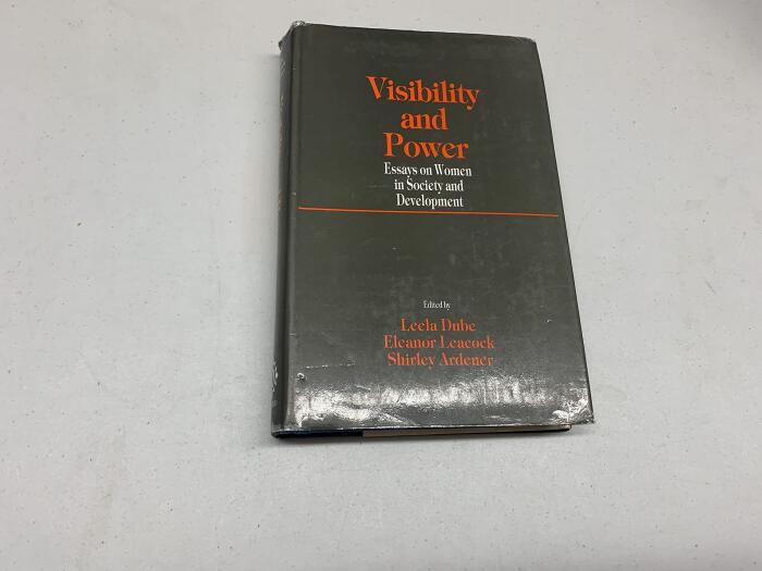 Visibility and Power: Essays on Women in Society and Development