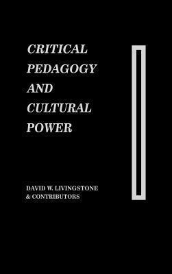 Critical Pedagogy and Cultural Power: