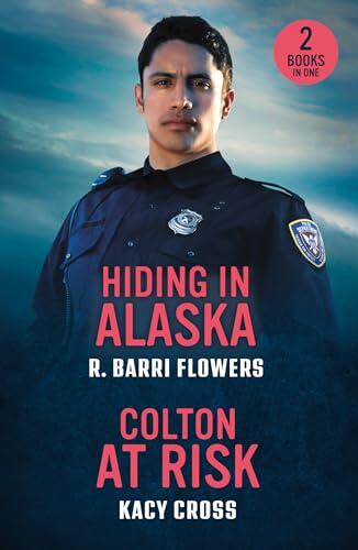 Hiding In Alaska / Colton At Risk: Hiding in Alaska (Bureaus of Investigation Mysteries) / Colton at Risk