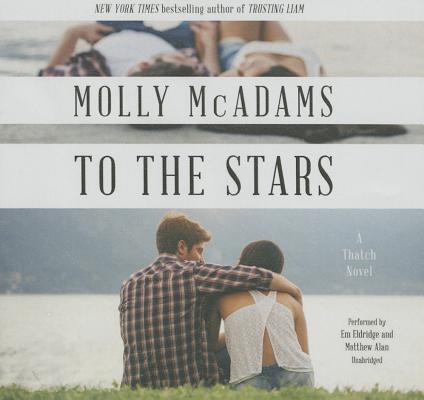 To the Stars Lib/E: A Thatch Novel
