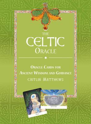 The Celtic Wisdom Oracle: Oracle Cards for Ancient Wisdom and Guidance