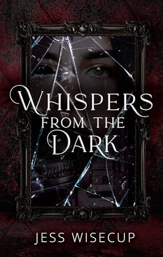 Whispers from the Dark