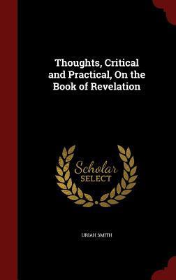 Thoughts, Critical and Practical, On the Book of Revelation