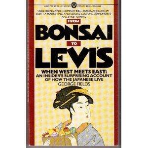 From Bonsai to Levis: When West Meets East