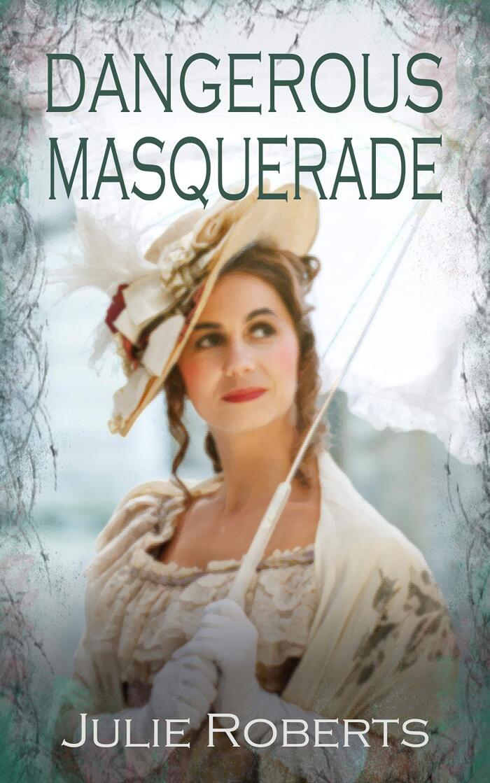 Dangerous Masquerade: A sparkling Regency romance