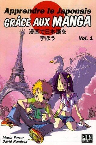 Apprendre le Japonais Grâce aux Manga, Vol. 1