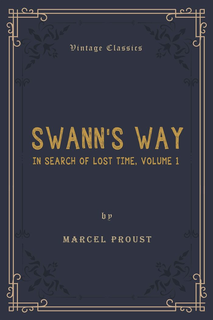 Swann's Way (Annotated): In Search of Lost Time, Volume 1