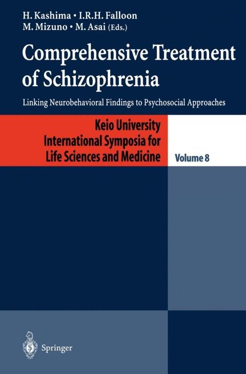 Comprehensive Treatment of Schizophrenia: Linking Neurobehavioral Findings to Pschycosocial Approaches
