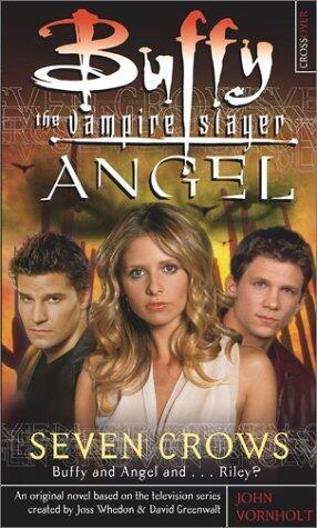 Buffy the Vampire Slayer / Angel: Seven Crows