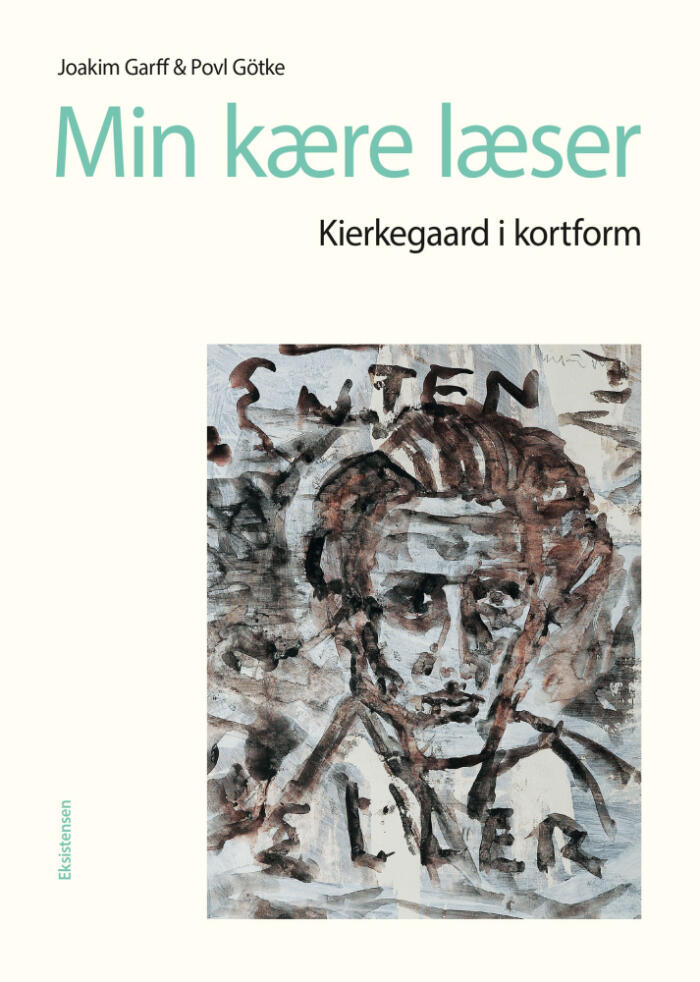 Min kære læser: Kierkegaard i kortform