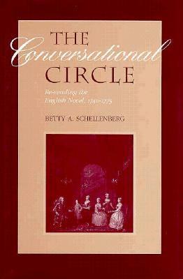 The Conversational Circle: Rereading the English Novel, 1740-1775