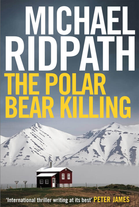 The Polar Bear Killing: An Atmospheric Novella Set in the Remote North of Iceland
