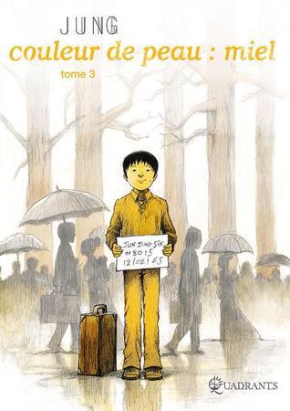 Couleur de peau : miel, Tome 3