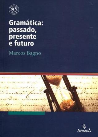 Gramática: passado, presente e futuro