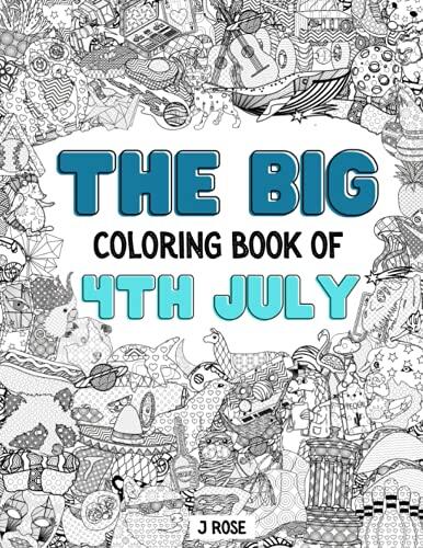 4th July: The Big Coloring Book of 4th July