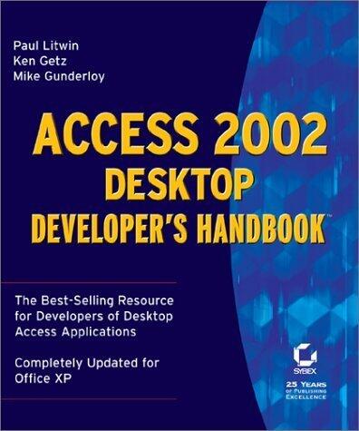 Access X Desktop Developer's Handbook (Professional Results) by Litwin, Paul, Getz, Ken (2001) Paperback