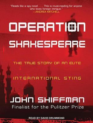 Operation Shakespeare: The True Story of an Elite International Sting