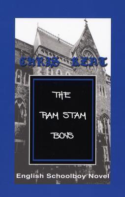 The Ram Stam Boys: English Schoolboy Novel