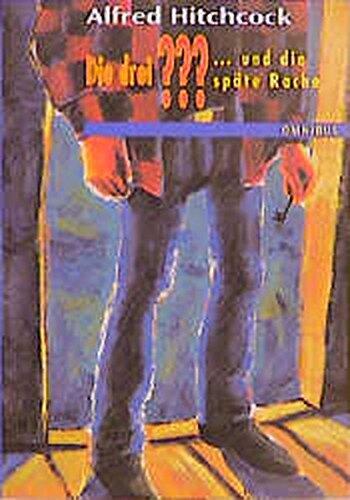 Die drei ??? und die späte Rache (Die drei Fragezeichen, #68).