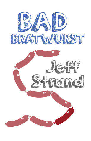 Bad Bratwurst