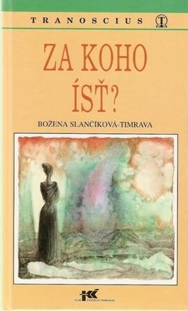 Za koho ísť?