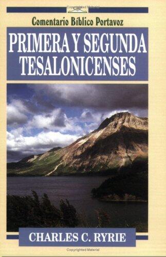 Primera y Segunda Tesalonicenses / First and Second Thessalonians (Everyman's Bible Commentary) by Charles Caldwell Ryrie