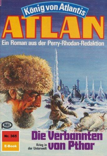 Atlan 365: Die Verbannten von Pthor: Atlan-Zyklus "König von Atlantis" (Atlan classics)