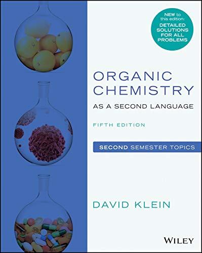 Organic Chemistry as a Second Language (Second Semester Topics, 5th Edition)