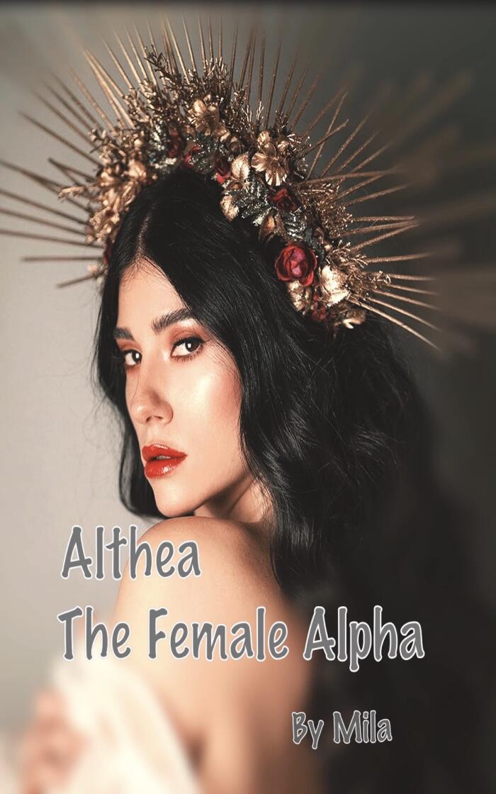 The Female Alpha Boxed Set: The Althea Series: Althea - The Female Alpha, Althea - The Goddess Rebound, The Raven - Born Of The Earth, Castellanos, Althea - The Dark Goddess