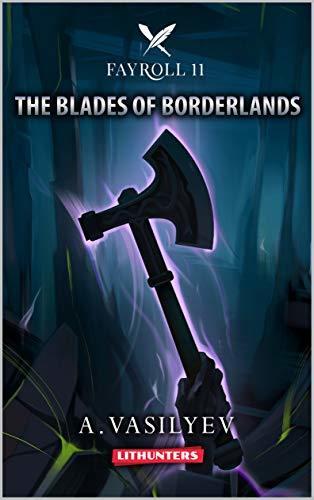 The Blades of the Borderlands