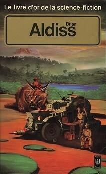 Le livre d'or de la science-fiction: Brian W. Aldiss