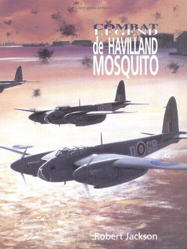 De Havilland Mosquito (Combat Legends) by Robert Jackson (29-Apr-2003) Paperback