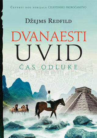 Dvanaesti uvid: čas odluke