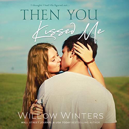 Then You Kissed Me
