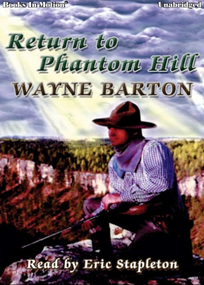 RETURN TO PHANTOM HILL (Unabridged CD) by Wayne Barton, Read by Eric Stapleton